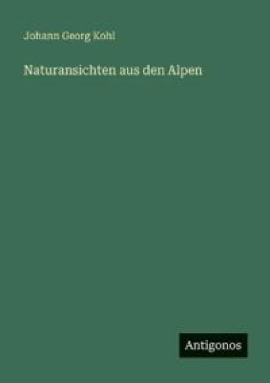 Naturansichten aus den Alpen