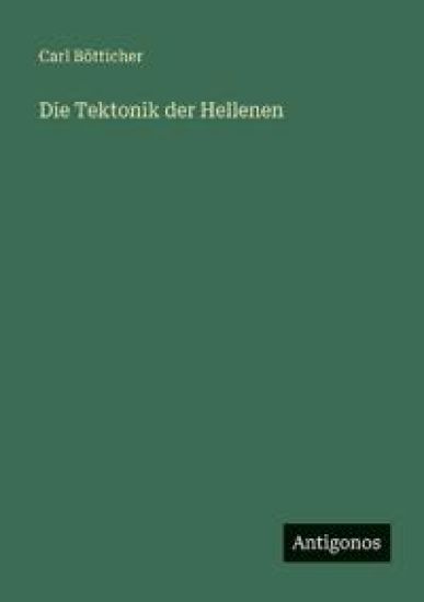 Die Tektonik der Hellenen