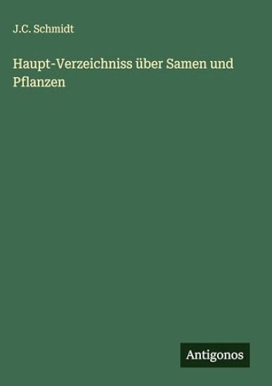 Haupt-Verzeichniss über Samen und Pflanzen