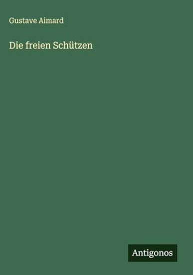 Die freien Schützen