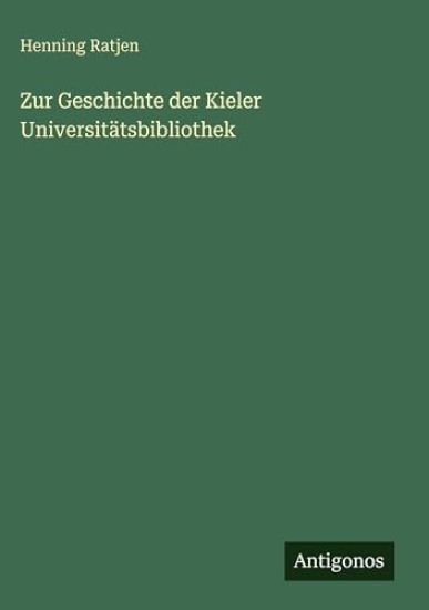Zur Geschichte der Kieler Universitätsbibliothek
