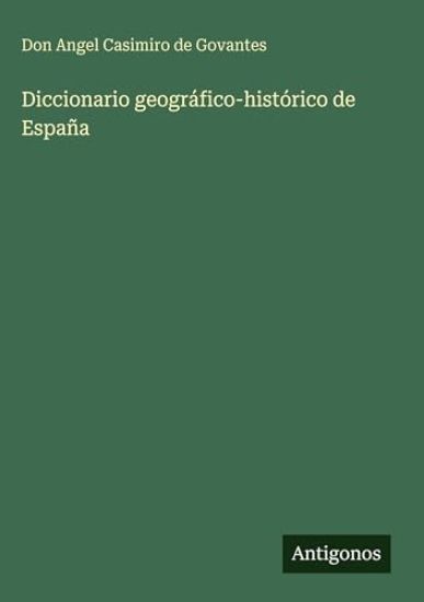Diccionario geográfico-histórico de España