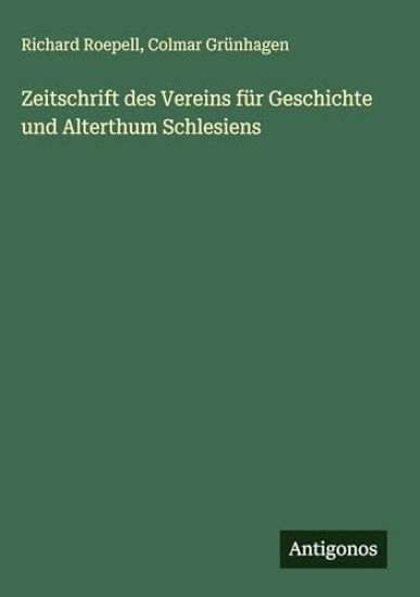 Zeitschrift des Vereins für Geschichte und Alterthum Schlesiens