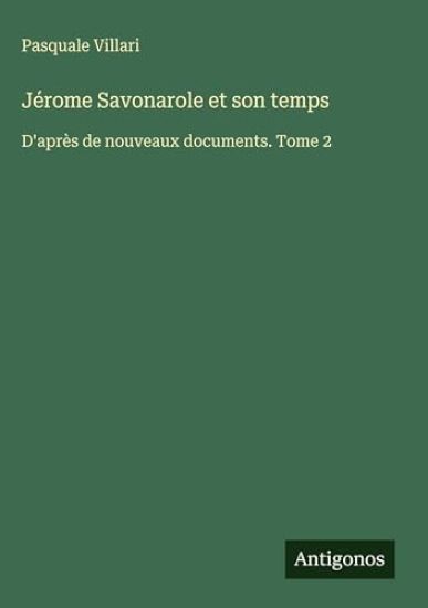 Jérome Savonarole et son temps