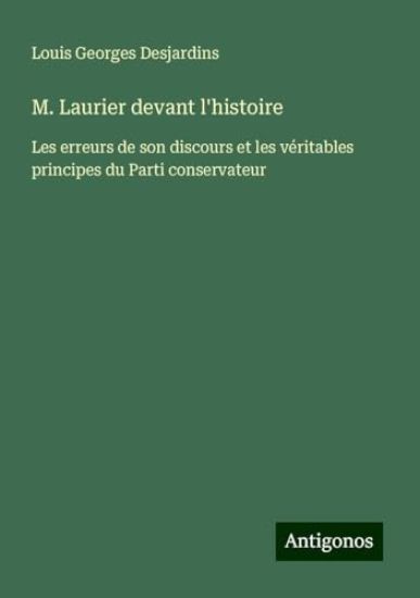 M. Laurier devant l'histoire