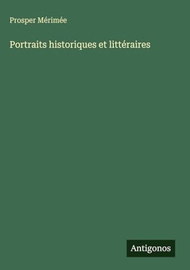 Portraits historiques et littéraires