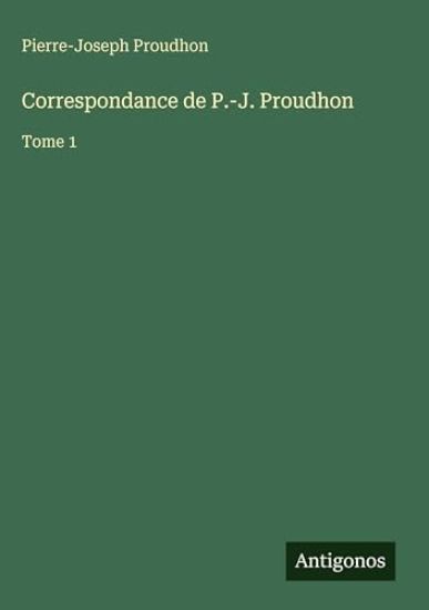 Correspondance de P.-J. Proudhon
