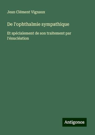 De l'ophthalmie sympathique