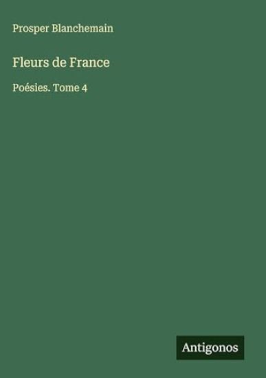 Blanchemain, P: Fleurs de France