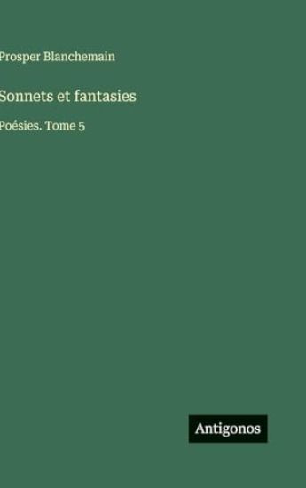 Blanchemain, P: Sonnets et fantasies