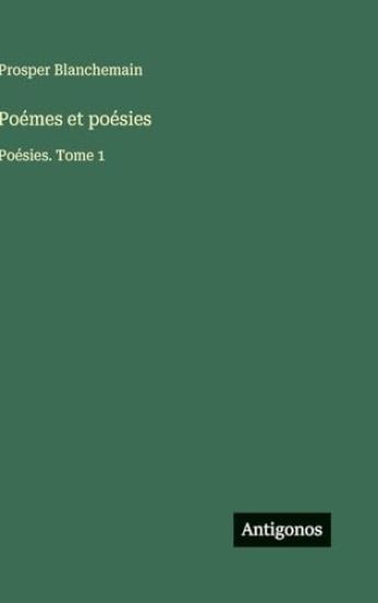 Blanchemain, P: Poémes et poésies