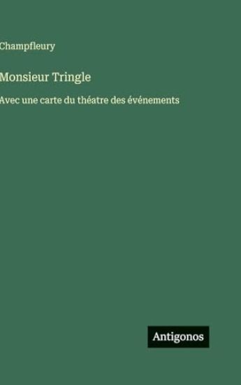 Champfleury: Monsieur Tringle