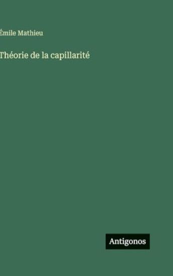 Mathieu, É: Théorie de la capillarité