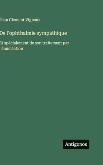 Vignaux, J: L'ophthalmie sympathique