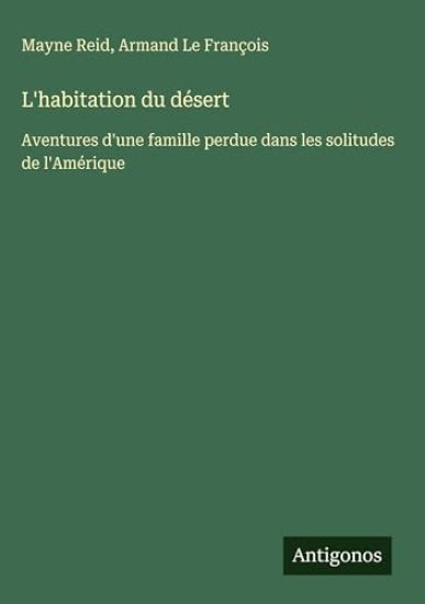 Reid, M: L'habitation du désert