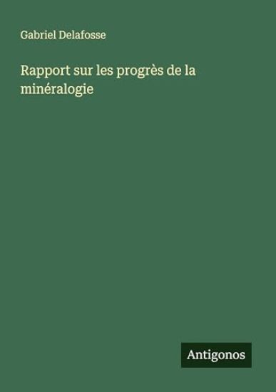 Rapport sur les progrès de la minéralogie