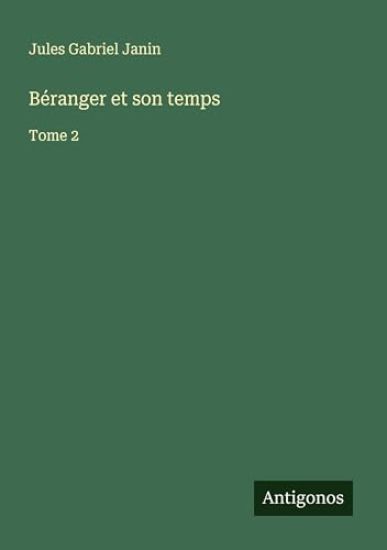 Béranger et son temps