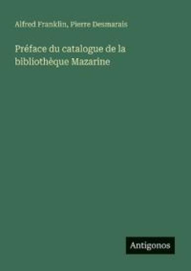 Préface du catalogue de la bibliothèque Mazarine