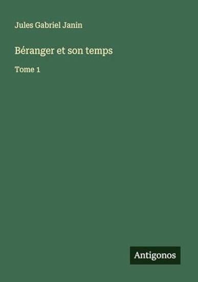 Béranger et son temps