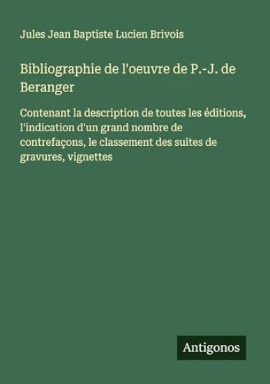 Bibliographie de l'oeuvre de P.-J. de Beranger