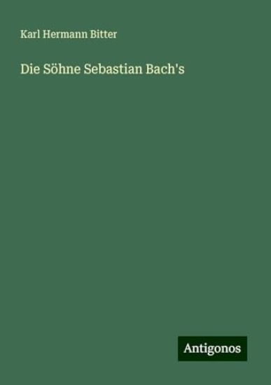 Die Söhne Sebastian Bach's