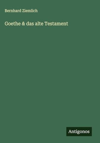 Goethe & das alte Testament