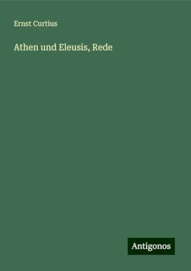 Athen und Eleusis, Rede