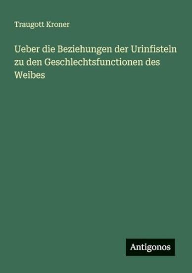 Ueber die Beziehungen der Urinfisteln zu den Geschlechtsfunctionen des Weibes
