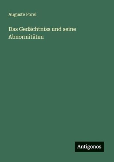 Das Gedächtniss und seine Abnormitäten