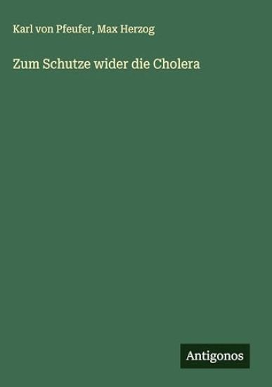 Zum Schutze wider die Cholera