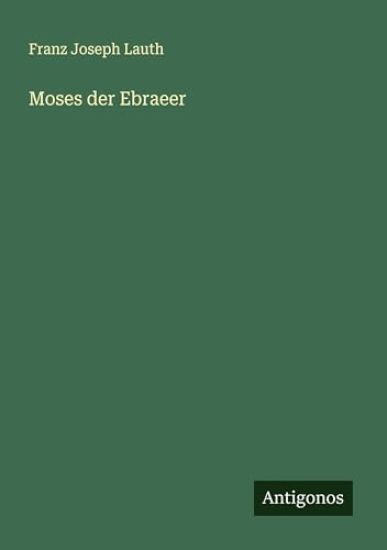 Moses der Ebraeer