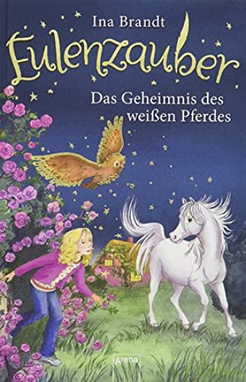 Eulenzauber (13). Das Geheimnis des weißen Pferdes