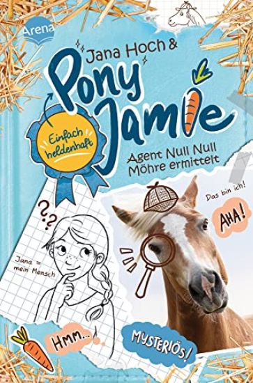 Pony Jamie - Einfach heldenhaft! (2). Agent Null Null Möhre ermittelt