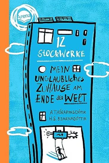 12 Stockwerke. Mein unglaubliches Zuhause am Ende der Welt