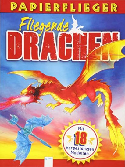 Dragons. Drachenstarke Papierflieger
