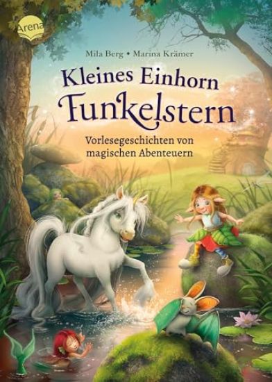 Kleines Einhorn Funkelstern. Vorlesegeschichten (3) von magischen Abenteuern