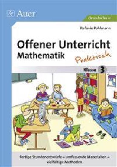 Offener Unterricht Mathematik - praktisch Klasse 3