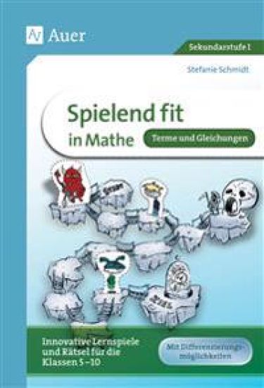 Spielend fit in Mathe! Terme und Gleichungen