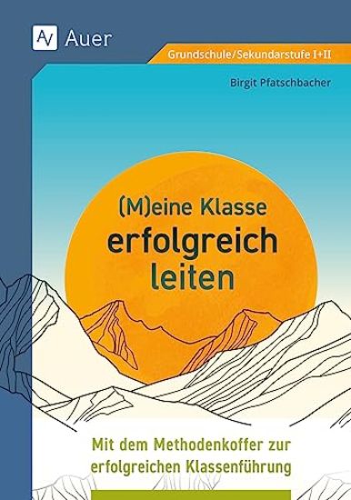 Meine Klasse erfolgreich leiten