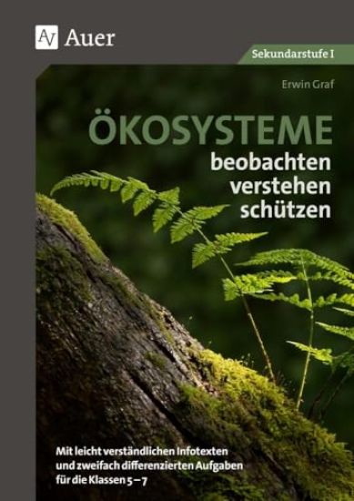 Ökosysteme beobachten - verstehen - schützen