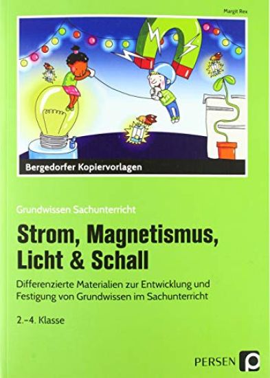 Strom, Magnetismus, Licht & Schall