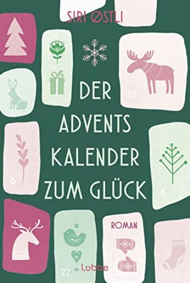 Kansikuva: Der Adventskalender zum Glück