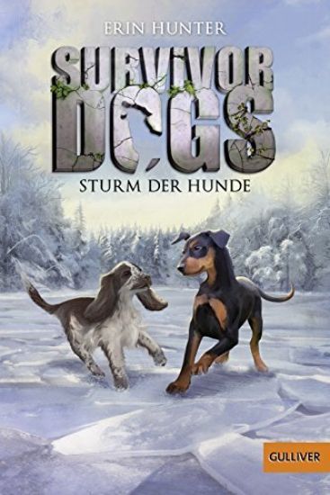 Hunter, E: Survivor Dogs I 06. Sturm der Hunde