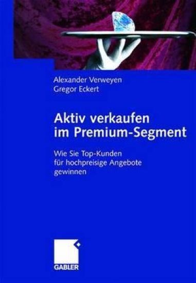 Aktiv verkaufen im Premium-Segment