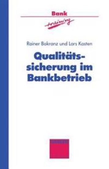 Qualitätssicherung im Bankbetrieb