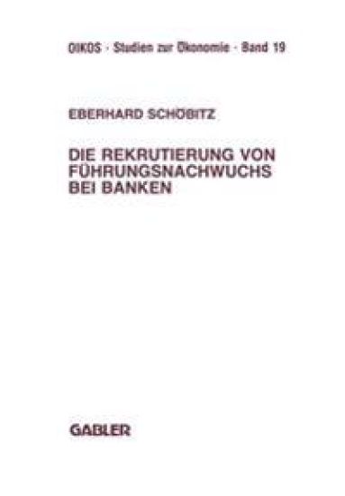 Die Rekrutierung von Führungsnachwuchs bei Banken