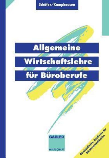 Allgemeine Wirtschaftslehre für Büroberufe