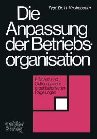 Die Anpassung der Betriebsorganisation
