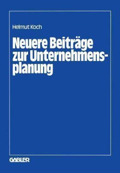 Neuere Beiträge zur Unternehmensplanung