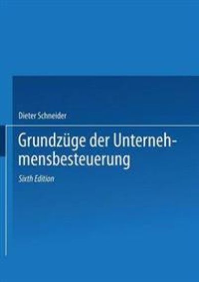 Grundzüge der Unternehmensbesteuerung